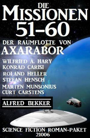 [Raumflotte von Axarabor - Missionen 51] • Die Missionen 051-060